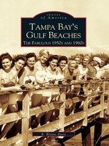 Images of America - Tampa Bay's Gulf Beaches