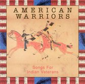 American Warriors: Songs For Indian...