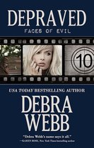 The Faces of Evil 10 - Depraved: Faces of Evil Book 10