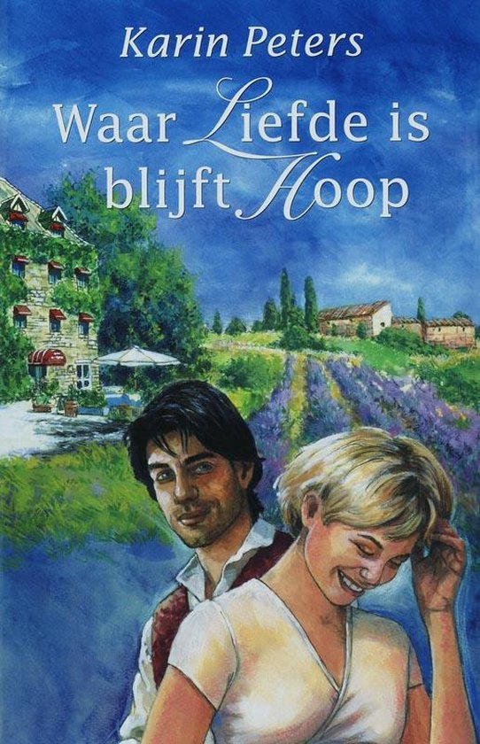 Cover van het boek 'Waar liefde is blijft hoop' van K. Peters