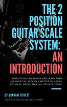 The 2 Position Guitar Scale System