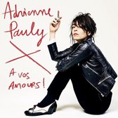 Adrienne Pauly - A Vos Amours (CD)
