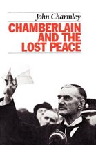 Chamberlain & The Lost Peace