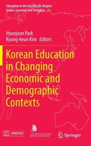 Korean Education in Changing Economic and Demographic Contexts