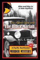 The Amber Crow and the Black Mariah