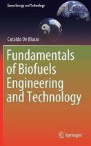 Fundamentals of Biofuels Engineering and Technology