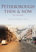 Peterborough Then & Now