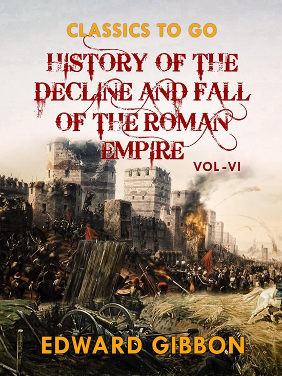 Classics To Go - History of The Decline and Fall of The Roma ... - cover