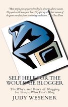 Self Help for the Would-Be Blogger