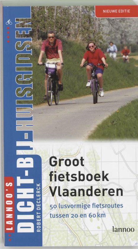 Cover van het boek 'Groot fietsboek Vlaanderen' van Robert Declerck