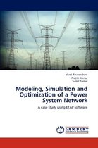Modeling, Simulation and Optimization of a Power System Network