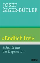 Beltz Taschenbuch 769 - »Endlich frei«