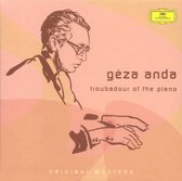 Geza Anda: The Troubadour Of The Piano
