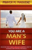 You Are a Man's Wife