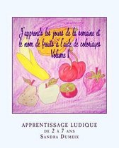 J'Apprends Les Jours de la Semaine Et Le Nom de Fruits l'Aide de Coloriages