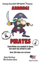 Pirates -- Arrrrg ! -- Over 250 Jokes and Cartoons