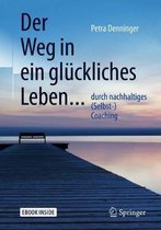 Der Weg à Ein Gluckliches Leben ...