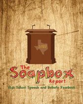 The Soapbox Report - Yearbook of High School Speech and Debate