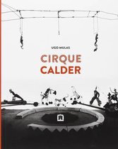 Cirque Calder - Ugo Mulas