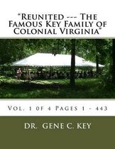 Reunited --- The Famous Key Family of Colonial Virginia