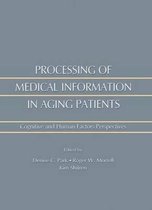 Processing of Medical Information in Aging Patients