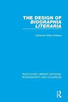 RLE: Wordsworth and Coleridge - The Design of Biographia Literaria