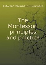 The Montessori Principles and Practice