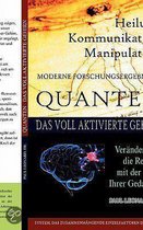 Quanten Heilung Kommunikation Manipulation