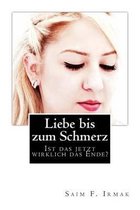 Liebe Bis Zum Schmerz