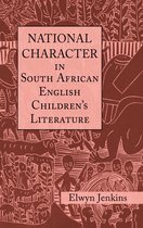 Children's Literature and Culture - National Character in South African English Children's Literature