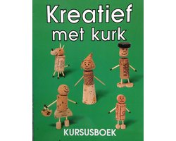 Kreatief met kurk. Kursusboek