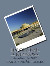 Sin Olvidar a Reynosa