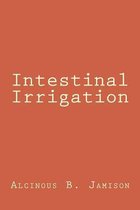 Intestinal Irrigation