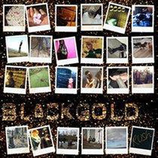 Black Gold - Rush