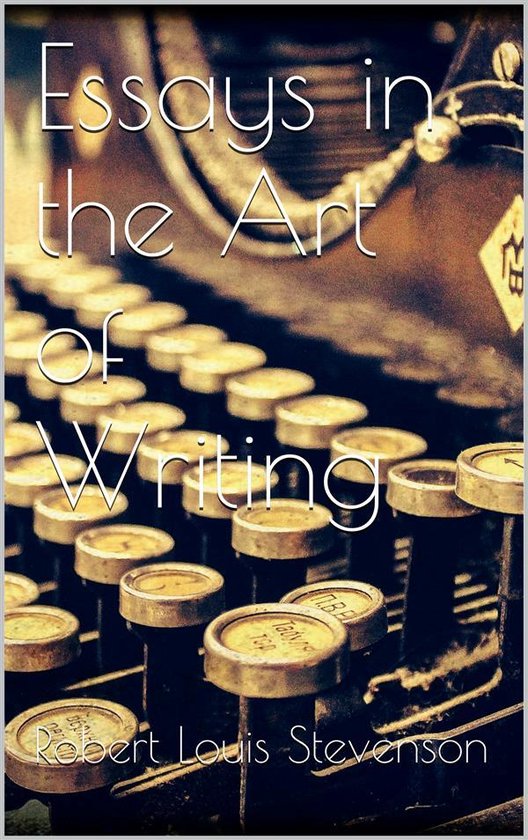 Essays in the Art of Writing - cover