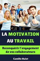 La Motivation Au Travail