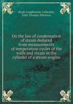 On the law of condensation of steam deduced from measurements of temperature-cycles of the walls and steam in the cylinder of a steam-engine
