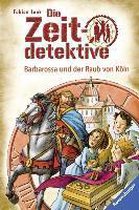Die Zeitdetektive 34: Barbarossa und der Raub von Köln