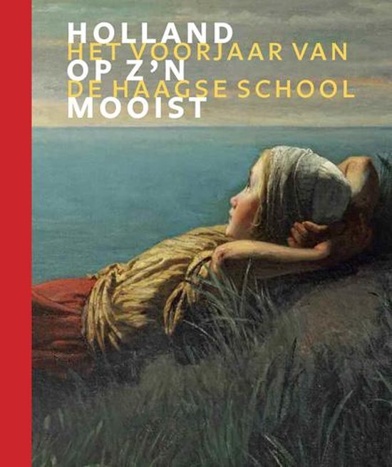 Holland op z'n mooist