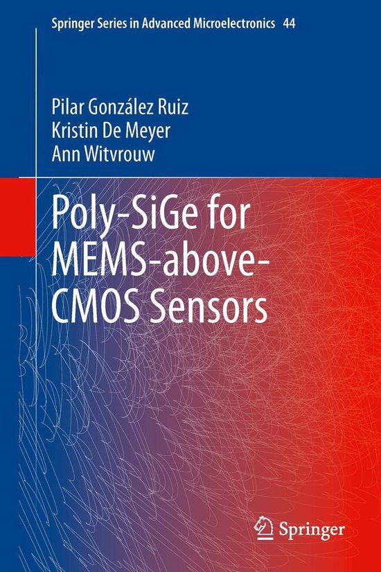 Springer Series in Advanced Microelectronics 44 - Poly-SiGe for MEMS ...