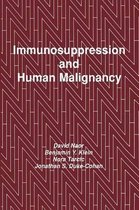 Immunosuppression and Human Malignancy