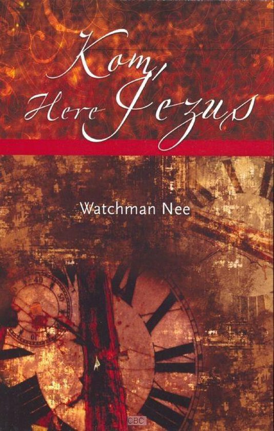 Cover van het boek 'Kom, Here Jezus' van Watchman Nee