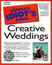 Complete Idiot's Guide to Creative Weddings