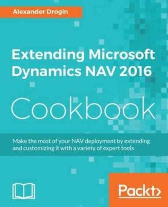 Extending Microsoft Dynamics NAV 2016 Cookbook - cover