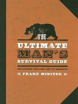 The Ultimate Man's Survival Guide