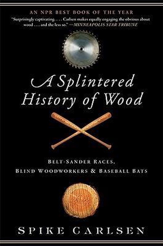 A Splintered History of Wood - cover