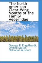 The North American Clear-Wing Months of the Family Aegeriidae