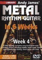 Andy James' Metal Rhythm Guitar In 6 Weeks - Wk 4
