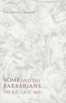 Rome And The Barbarians, 100 B.C.-A.D. 400