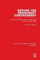 Routledge Library Editions: Marxism - Before the Revisionist Controversy (RLE Marxism)